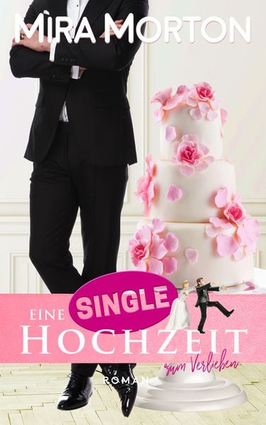 Produktbild: Eine Singlehochzeit zum Verlieben
