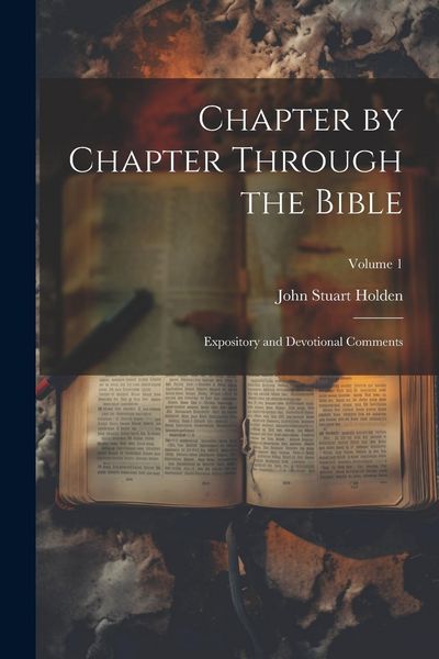 Produktbild: Chapter by Chapter Through the Bible: Expository and Devotional Comments; Volume 1