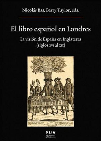 Produktbild: El libro espa&ntilde;ol en Londres : la visi&oacute;n de Espa&ntilde;a en Inglaterra, siglos XVI al XIX
