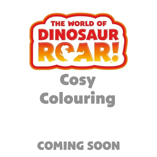 Produktbild: The World of Dinosaur Roar!: Cosy Colouring