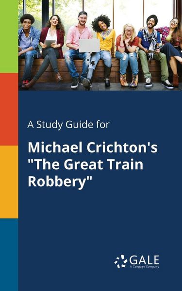 Produktbild: A Study Guide for Michael Crichton's "The Great Train Robbery"