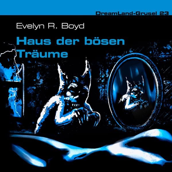 Haus der bösen Träume - Evelyn R. Boyd, Audio, 4260507149596