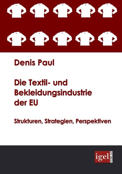 Produktbild: Die Textil- und Bekleidungsindustrie der EU