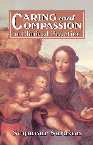 Produktbild: Caring and Compassion in Clinical Practice