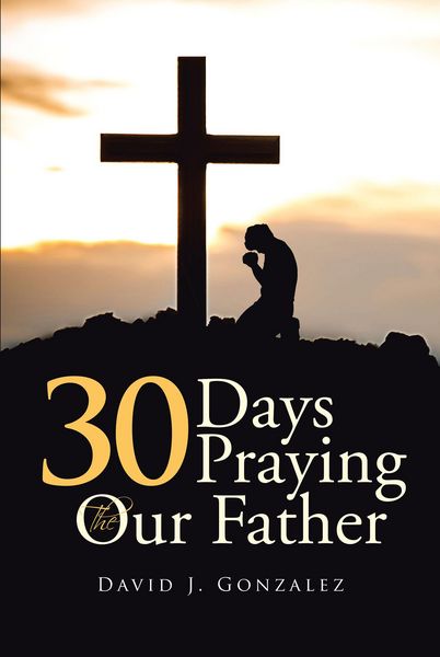 Produktbild: 30 Days Praying The Our Father