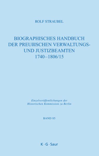 Produktbild: Biographisches Handbuch der preu&szlig;ischen Verwaltungs- und Justizbeamten 1740-1806/15