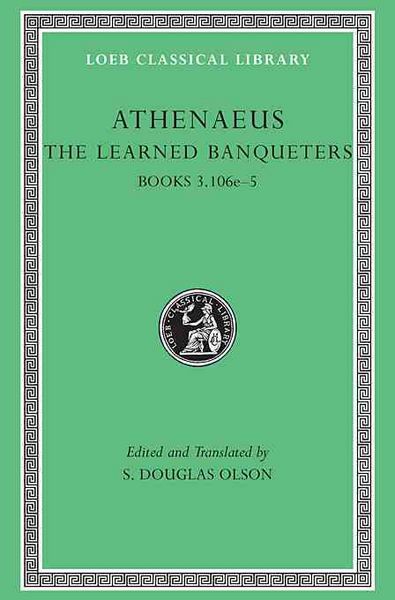 Produktbild: Athenaeus: The Learned Banqueters, Volume II: Books 3.106e-5