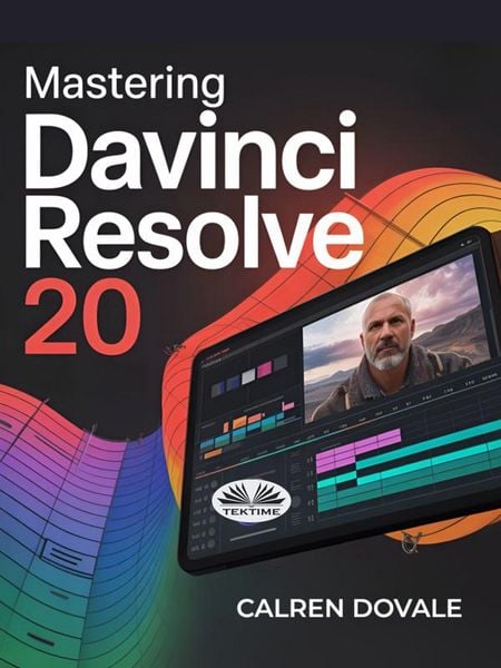 Produktbild: Mastering Davinci Resolve 20