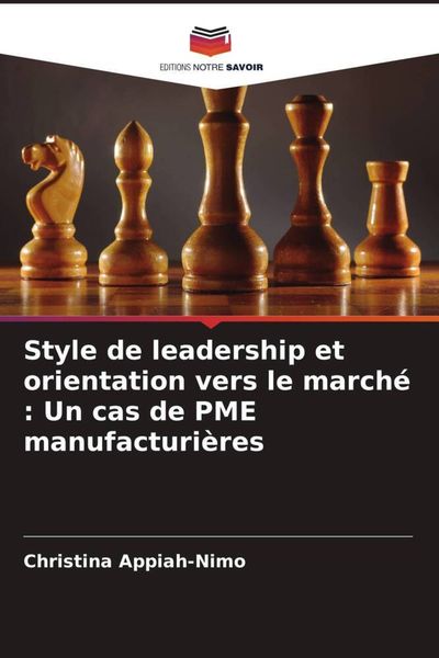 Produktbild: Style de leadership et orientation vers le march&eacute; : Un cas de PME manufacturi&egrave;res