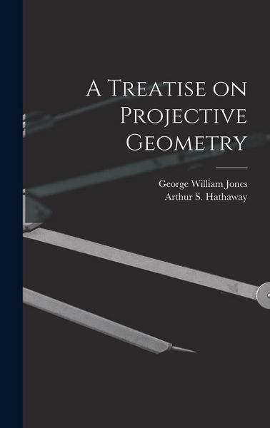 Produktbild: A Treatise on Projective Geometry