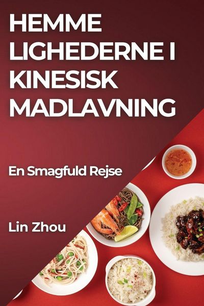 Produktbild: Hemme lighederne i Kinesisk Madlavning