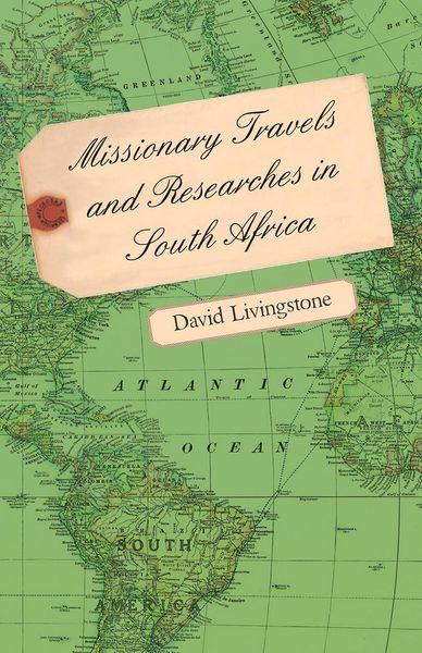 Produktbild: Missionary Travels and Researches in South Africa