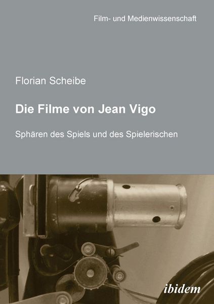Produktbild: Scheibe, F: Filme von Jean Vigo. Sph&auml;ren des Spiels und des