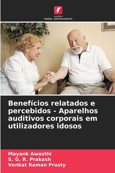 Produktbild: Benef&iacute;cios relatados e percebidos - Aparelhos auditivos corporais em utilizadores idosos