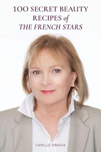 Produktbild: 100 Secret Beauty Recipes of the French Stars