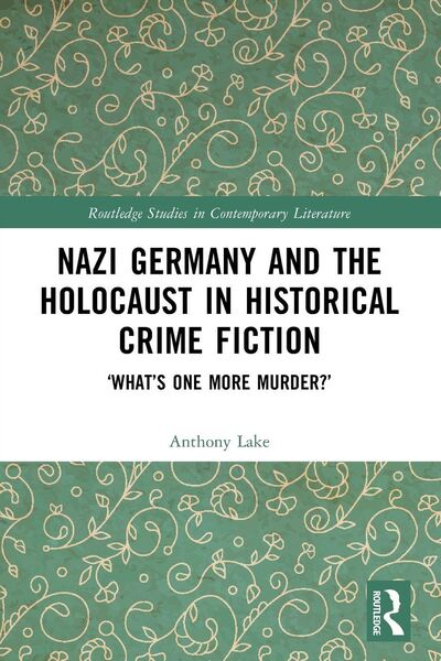 Produktbild: Nazi Germany and the Holocaust in Historical Crime Fiction