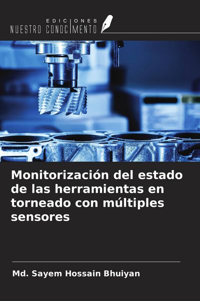 Produktbild: Monitorizaci&oacute;n del estado de las herramientas en torneado con m&uacute;ltiples sensores