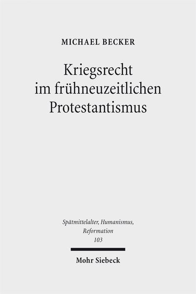 Produktbild: Kriegsrecht im fr&uuml;hneuzeitlichen Protestantismus