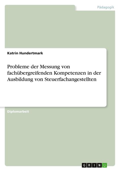 Produktbild: Probleme der Messung von fach&uuml;bergreifenden Kompetenzen in der Ausbildung von Steuerfachangestellten