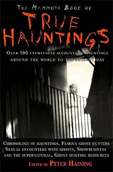 Produktbild: The Mammoth Book of True Hauntings