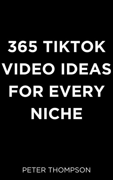 Produktbild: 365 Tiktok Video Ideas for Every Niche