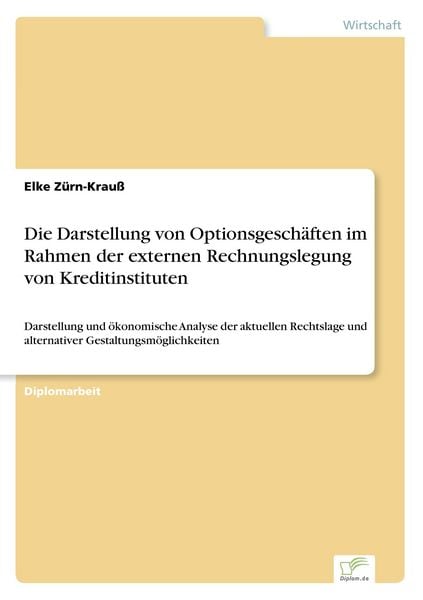 Produktbild: Die Darstellung von Optionsgesch&auml;ften im Rahmen der externen Rechnungslegung von Kreditinstituten