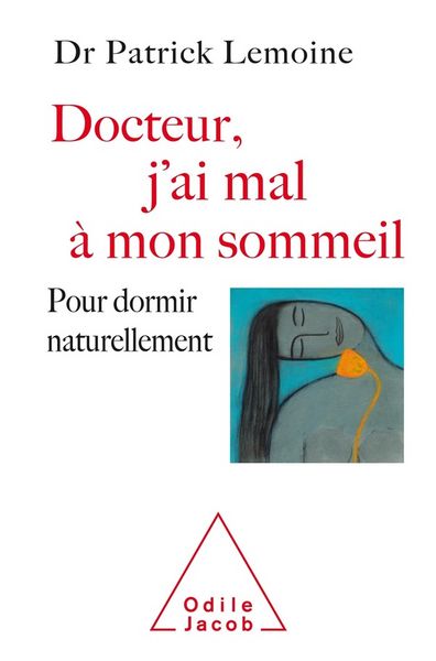 Produktbild: Docteur, j'ai mal &agrave; mon sommeil : pour dormir naturellement