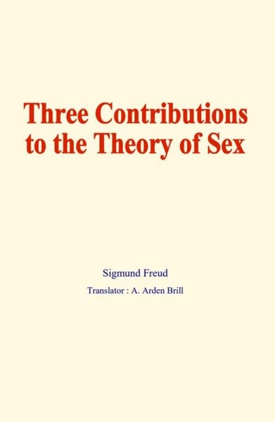 Produktbild: Three contributions to the theory of sex