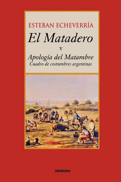 Produktbild: El matadero (y apologia del matambre)