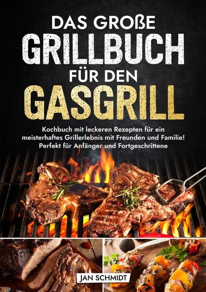 Produktbild: Das gro&szlig;e Grillbuch f&uuml;r den Gasgrill
