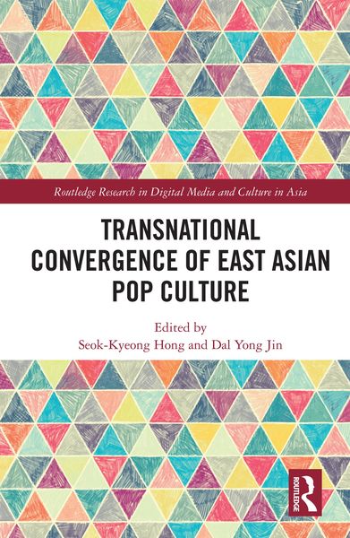 Produktbild: Transnational Convergence of East Asian Pop Culture