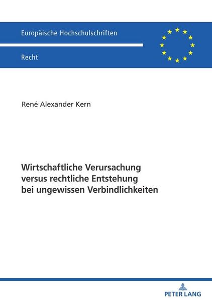 Produktbild: Wirtschaftliche Verursachung versus rechtliche Entstehung bei ungewissen Verbindlichkeiten