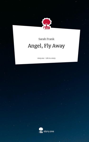Produktbild: Angel, Fly Away. Life is a Story - story.one