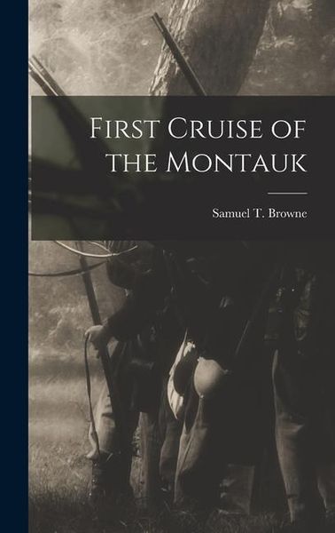 Produktbild: First Cruise of the Montauk