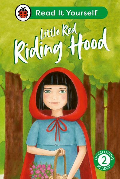 Little Red Riding Hood: Read It Yourself - Level 2 Developing Reader, Gebundene Ausgabe von Ladybird, Ladybird, 9780241564240
