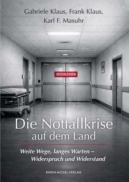 Die Notfallkrise auf dem Land, Taschenbuch von , Rhein-Mosel-Verlag, 978-3-89801-711-4