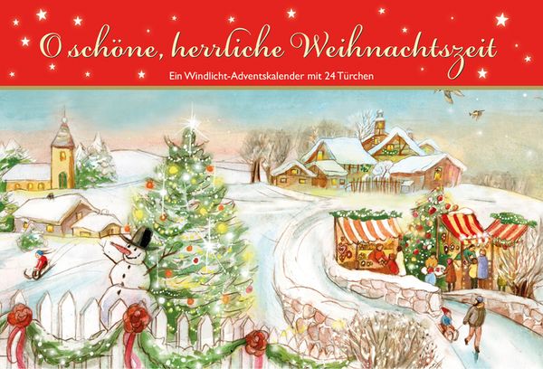 Produktbild: O sch&ouml;ne, herrliche Weihnachtszeit. Ein Windlicht-Adventskalender mit 24 T&uuml;rchen