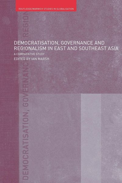 Produktbild: Democratisation, Governance and Regionalism in East and Southeast Asia