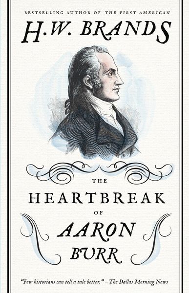 Produktbild: The Heartbreak of Aaron Burr