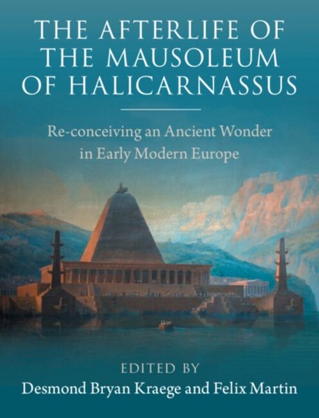 Produktbild: The Afterlife of the Mausoleum of Halicarnassus