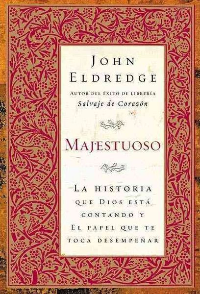 Produktbild: Majestuoso: La Historia Que Dios Nos Cuenta y El Papel Que Le Toca Ejercer a Usted