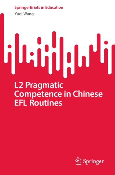 Produktbild: L2 Pragmatic Competence in Chinese EFL Routines