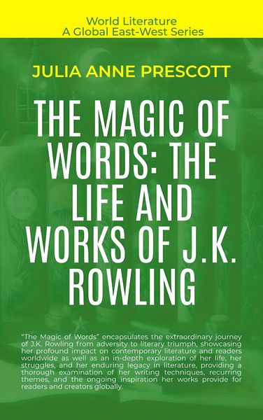 Produktbild: The Magic Of Words: The Life And Works Of J.K. Rowling (World Literature)