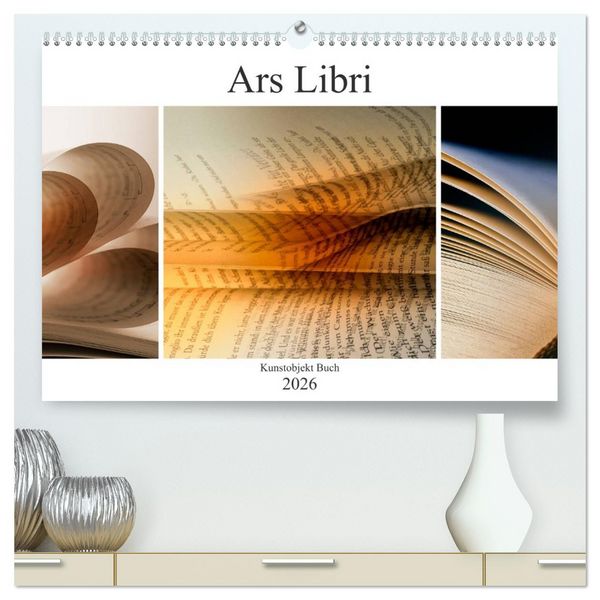 Produktbild: Ars Libri - Kunstwerk Buch (hochwertiger Premium Wandkalender 2026 DIN A2 quer), Kunstdruck in Hochglanz