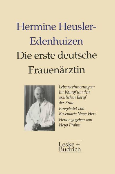 Produktbild: Die erste deutsche Frauen&auml;rztin Lebenserinnerungen