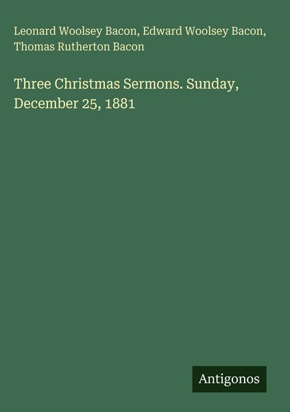 Produktbild: Three Christmas Sermons. Sunday, December 25, 1881