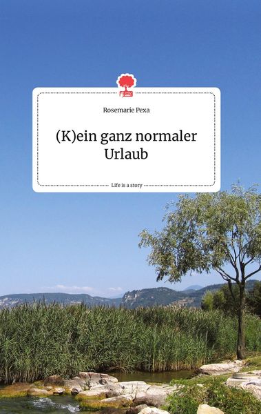 Produktbild: (K)ein ganz normaler Urlaub. Life is a Story - story.one