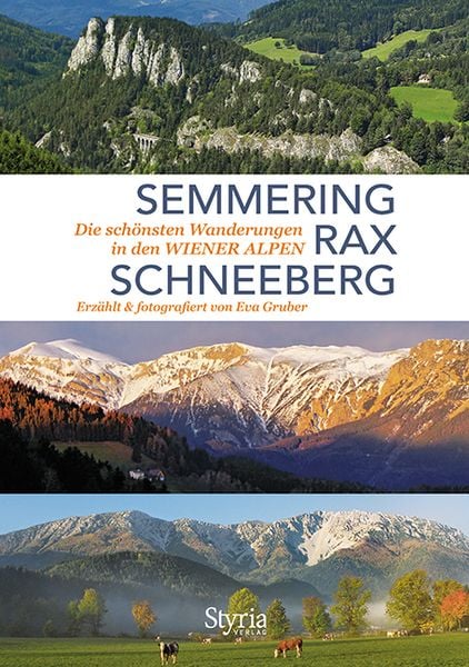 Semmering, Rax und Schneeberg, Taschenbuch von Eva Gruber, Styria Verlag in Verlagsgruppe Styria GmbH & Co. KG, 9783222136542