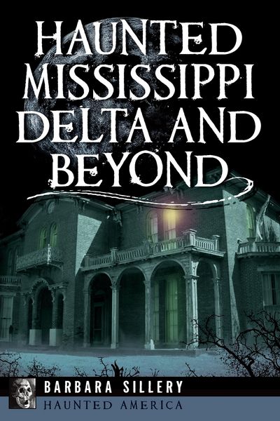Produktbild: Haunted Mississippi Delta and Beyond