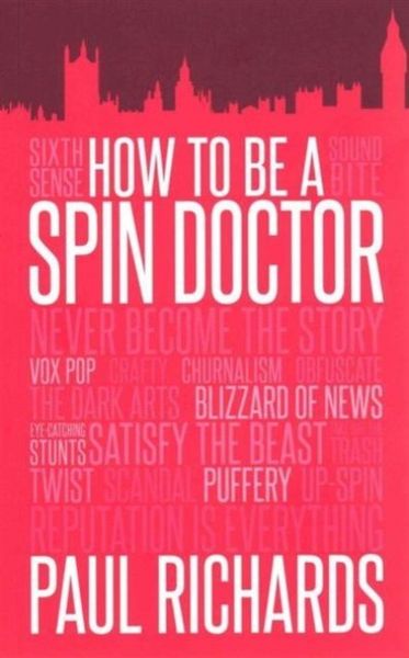 Produktbild: How to be A Spin Doctor